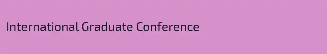 International Graduate Conference